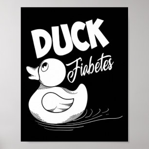 Poster Fun Canard Fiabetes Cool Diabète Soutien de sensib