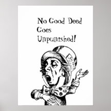 FUN MAD HATTER POSTER-AUCUN BON ACTE N'EST PUNI