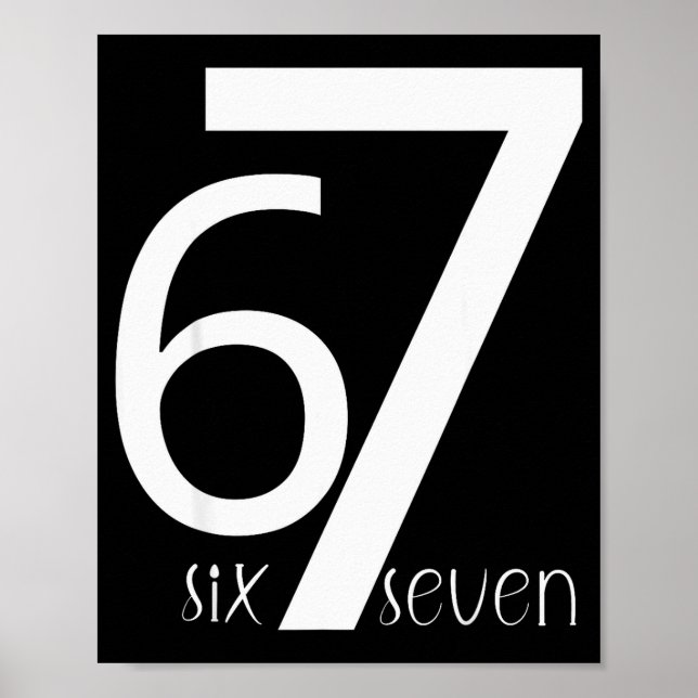 Poster Fun Six Seven 6 7 Meme Design 6 7  (Devant)