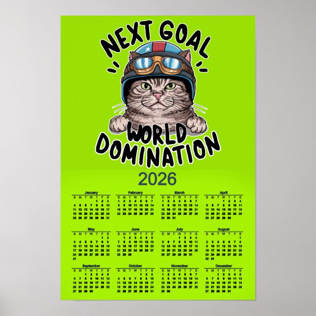 POSTER FUNNY 2026 CALENDAR NEXT STOP WORLD DOMINATION (Devant)