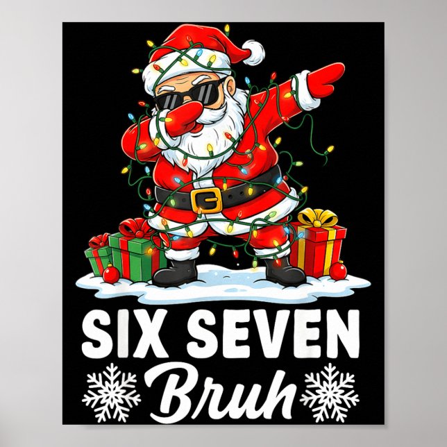 Poster Funny 67 Bruh Christmas 6 7 Six Seven Bruh Meme Xm (Devant)
