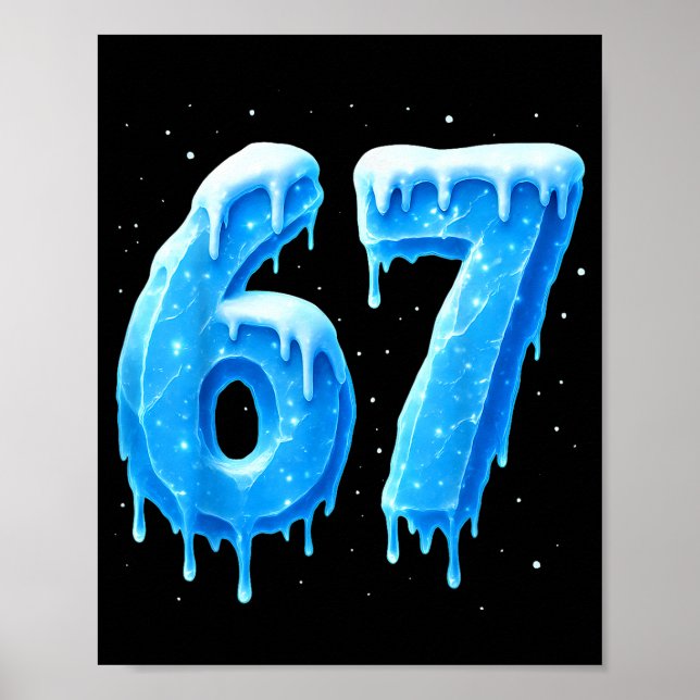 Poster Funny 67 Drip Cold Ice Winter Season Six Seven Sno (Devant)