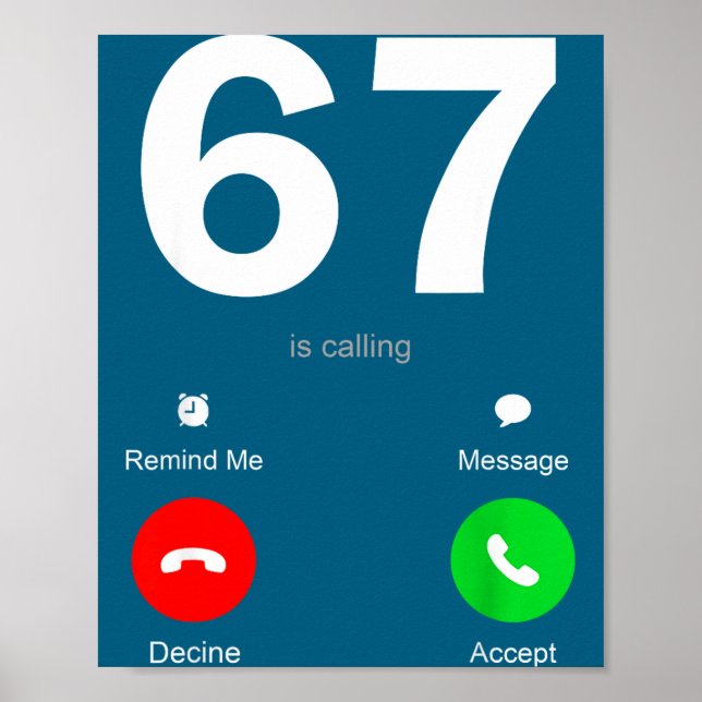 Poster Funny 67 Is Calling 6-7 Meme Six Seven 6 7 Gen Alp (Devant)