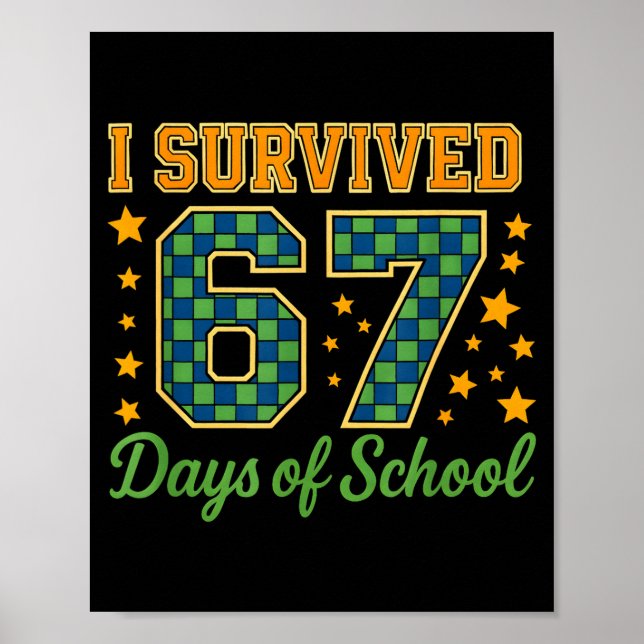 Poster Funny 67 School Meme Design _ I Survived 67 Days  (Devant)