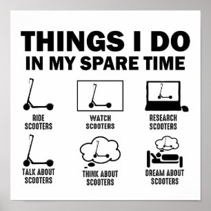 Poster Funny 6 choses que je fais dans mes scooters de te