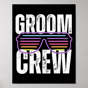 Poster Funny 90s Groom Crew Sungles Bachelor Mariage