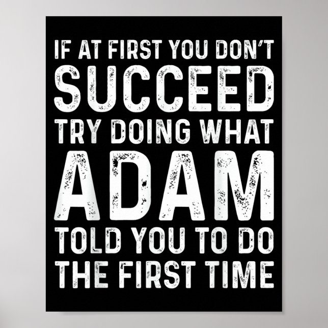 Poster Funny Adam If At First You Don't Succeed Try Doing (Devant)