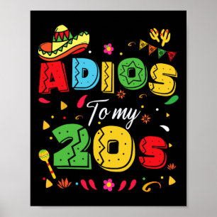 Poster Funny Adios To My 20s 30th Birthday Cinco De Mayo