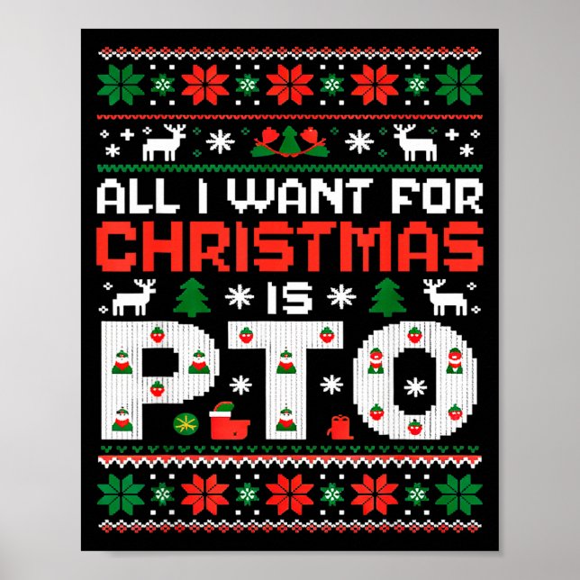 Poster Funny-all I Want For Christmas Is Pto-matching Ugl (Devant)