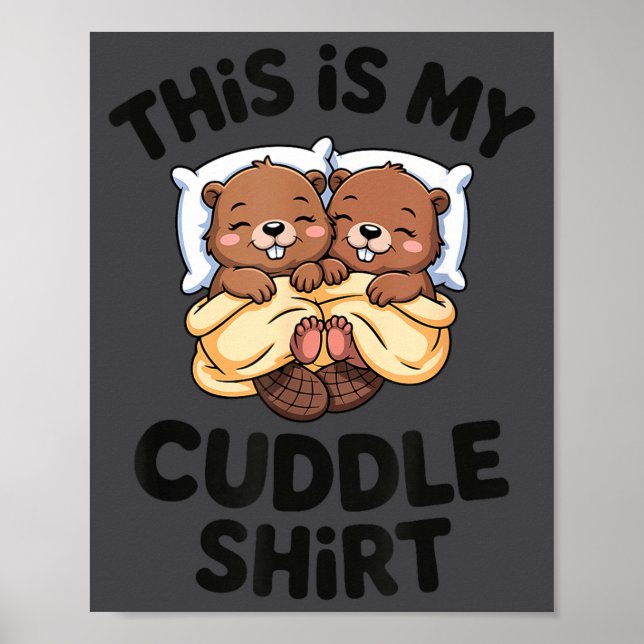 Poster Funny Beaver Couple This Is My Cuddle  (Devant)