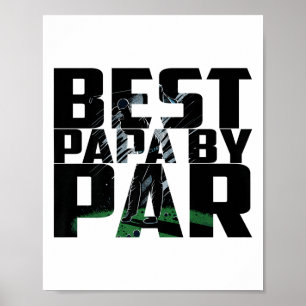 Poster Funny Best Papa By Par Fête des pères Golf Chemise