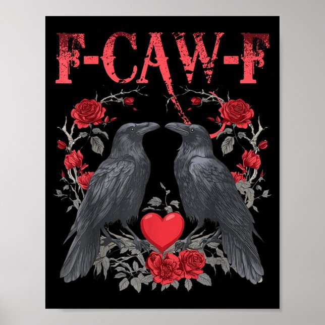 Poster Funny Black Bird F-caw-f Anti Valentines Day Singl (Devant)
