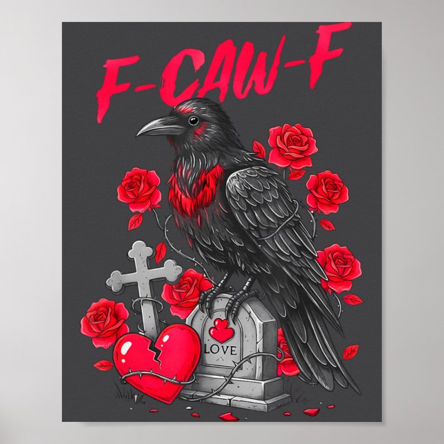 Poster Funny Black Bird F-caw-f Anti Valentines Day Singl (Devant)