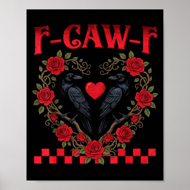 Poster Funny Black Bird F-caw-f Anti Valentines Day Singl (Devant)