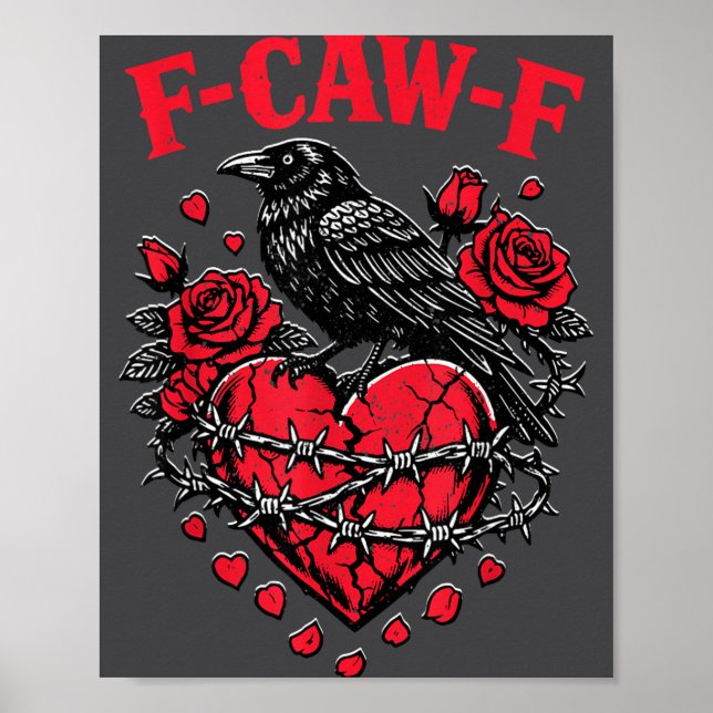 Poster Funny Black Bird F-caw-f Anti Valentines Day Singl (Devant)