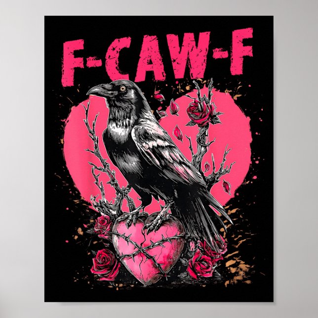 Poster Funny Black Bird F-caw-f Anti Valentines Day Singl (Devant)