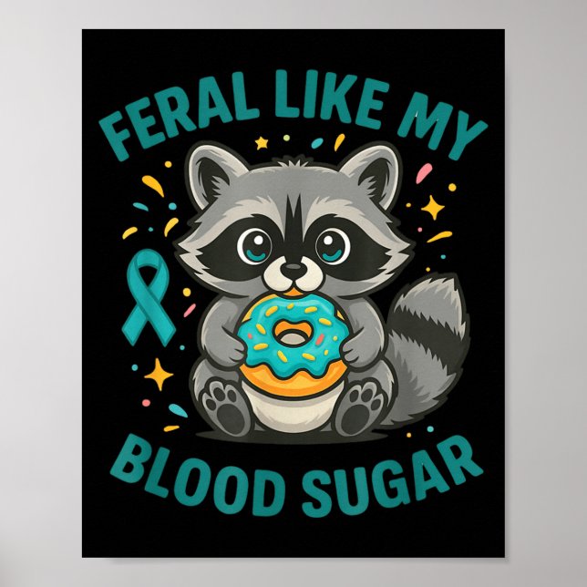 Poster Funny Blood Sugar Raccoon Food Chaos Diabetes Fera (Devant)