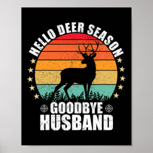 Poster Funny Bonjour saison des cerfs Goodbye Husbynd Hun