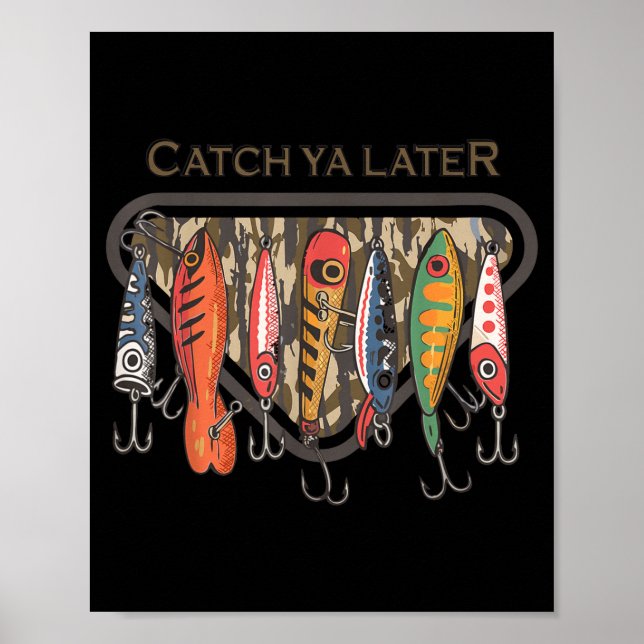 Poster Funny Catch Ya Later Camo Fishing Lure Angler Fish (Devant)