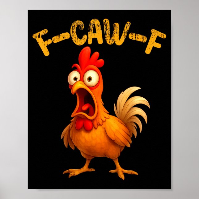 Poster Funny Chicken Quote Rooster Animal Meme Humor Sayi (Devant)