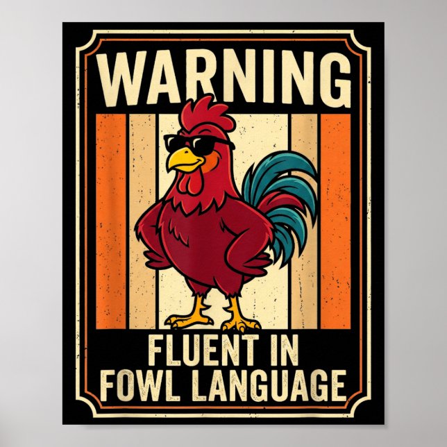 Poster Funny Chicken Rooster Humor Warning Fluent In Fowl (Devant)