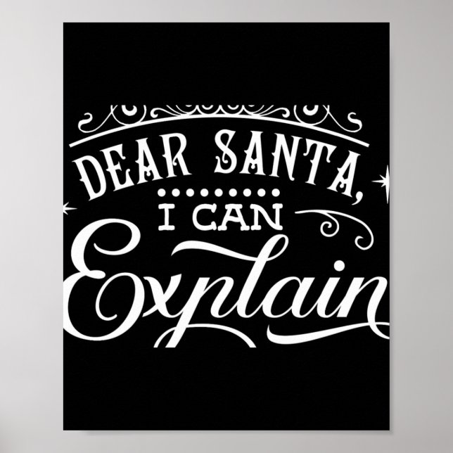 Poster Funny Christmas Dear Santa I Can Explain Script T  (Devant)