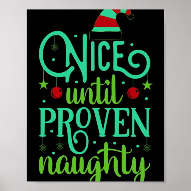 Poster Funny Christmas Nice Until Proven Naughty T Shirt  (Devant)