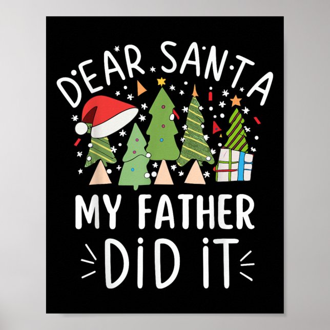 Poster Funny Christmas Quote Sayings Dear Santa My Father (Devant)