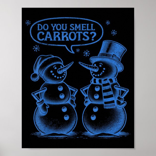 Poster Funny Christmas Snowman Do You Smell Carrots  (Devant)