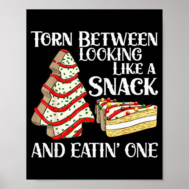 Poster Funny Christmas Tree Cake Torn Between Looking Lik (Devant)