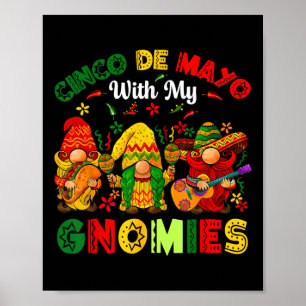 Poster Funny Cinco De Mayo Avec Mes Gnomies Trio Gnomes B