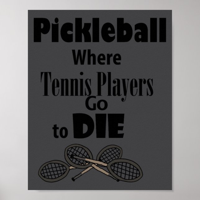 Poster Funny Ckleball Where Tennis Players Go To Die  (Devant)