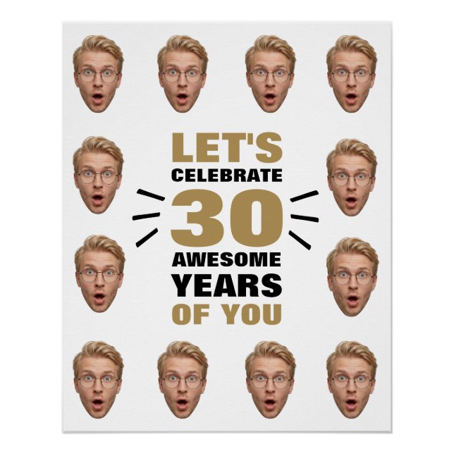 Poster Funny Custom Face Selfie 30th Birthday (Devant)