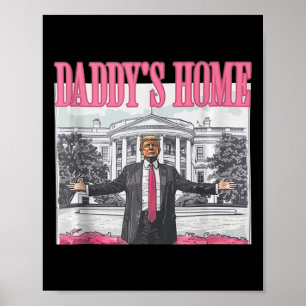 Poster Funny Daddy39s Accueil Trump Pink 2024 Take Americ