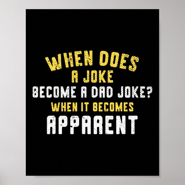 Poster Funny Daddy Puns When Does A Joke Become (Devant)