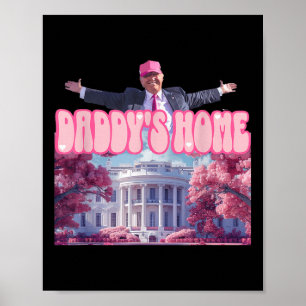 Poster Funny Daddys Accueil Trump Pink 2024 Reprendre l'A