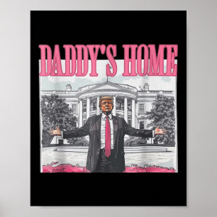 Poster Funny Daddys Accueil Trump Pink 2024 Reprendre l'A