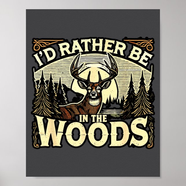 Poster Funny Deer Hunting Quotes Outdoor Hunting Lover De (Devant)