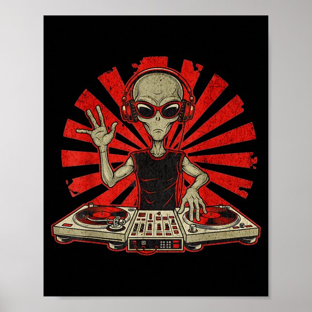 Poster Funny Dj Graphic Tee Music Lover Alien Dj Music Mi (Devant)