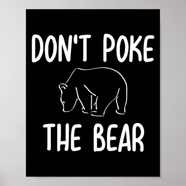 Poster Funny Don't Ke The Bear Joke Sarcastic Family  (Devant)
