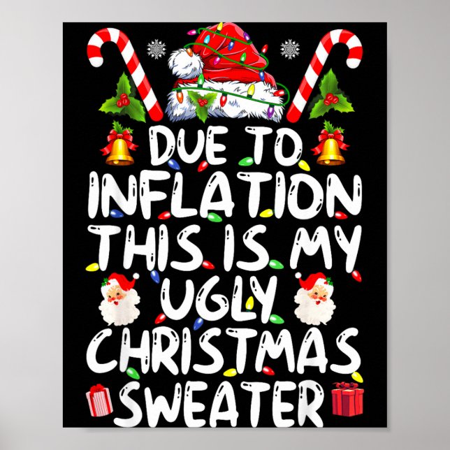 Poster Funny Due To Inflation This Is My Ugly Sweater For (Devant)