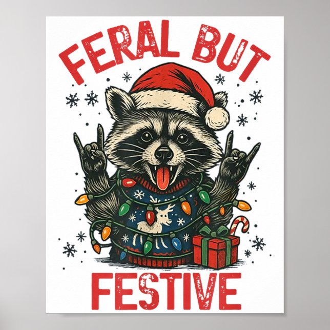 Poster Funny Festive But Feral Santa Raccoon Lover Animal (Devant)