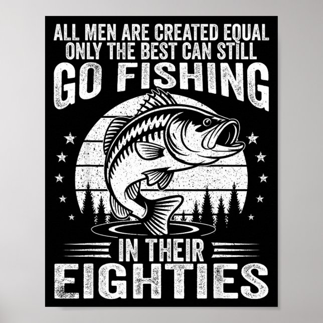 Poster Funny Fishing Sayings For Men In Their Eighties Fi (Devant)
