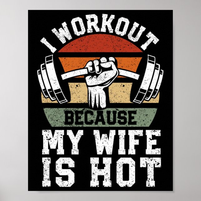 Poster Funny Fitness Gym Lover I Workout Because My Wife  (Devant)