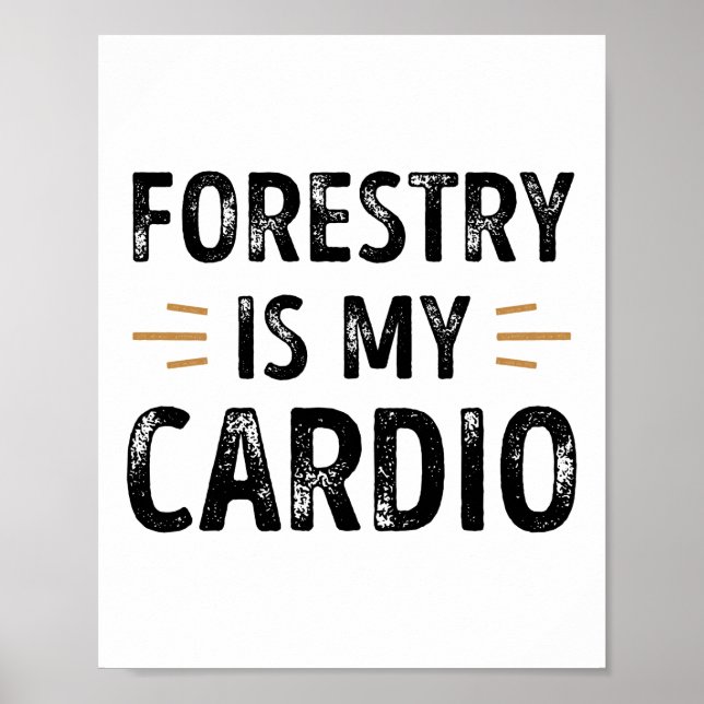 Poster Funny Forestry is my Cardio - forest Gift (Devant)