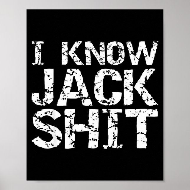 Poster Funny Gag Gift For Men Dumb Joke Saying I Know Jac (Devant)