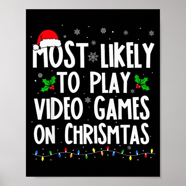 Poster Funny Gamer Most Likely To Play Video Games On Chr (Devant)