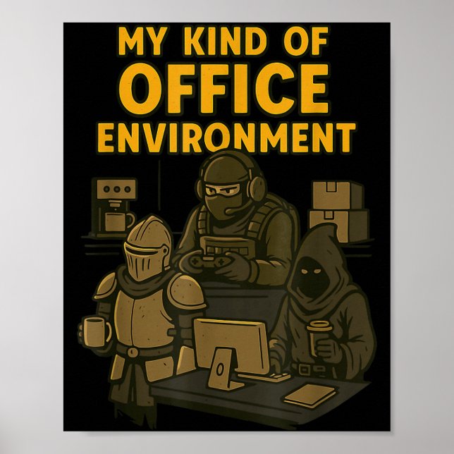Poster Funny Gamer Office Work Sarcasm Gamer Nerd Office  (Devant)
