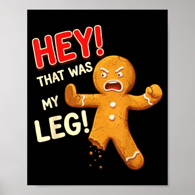 Poster Funny Gingerbread Man Cookies That Was My Leg Cook (Devant)