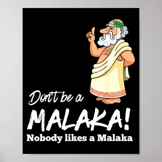 Poster Funny Greek Don't Be A Malaka Nobody Likes Malaka  (Devant)